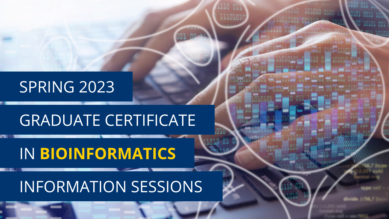 Graduate Certificate in Bioinformatics 2nd Information Session