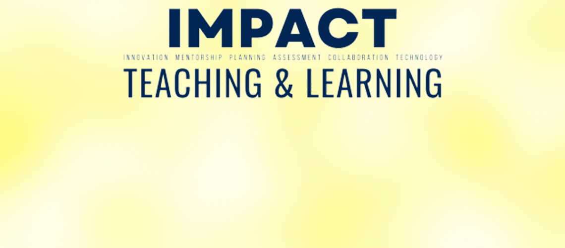 Impact Teaching and Learning