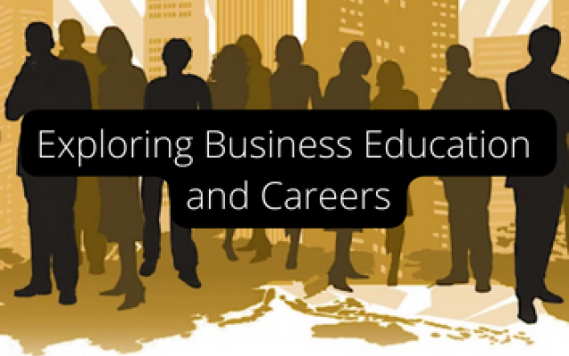 Exploring business education and careers