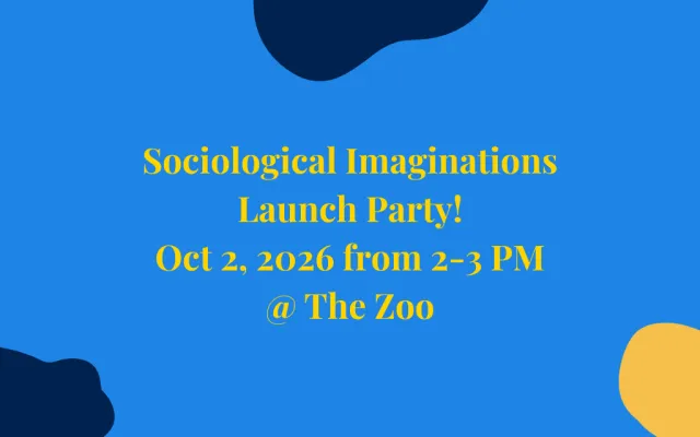 Sociological Imaginations Celebration
