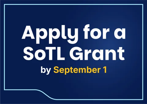 Apply for a SoTL Grant by September 1