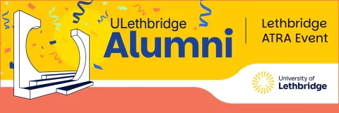 ULethbridge Alumni — Lethbridge ATRA Event