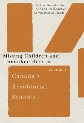 Canada's Residential Schools Vol. 4 Canada's Residential Schools Vol. 4