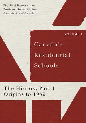 Canadas-Residential-Schools-Vol1-Part1 Canadas-Residential-Schools-Vol1-Part1