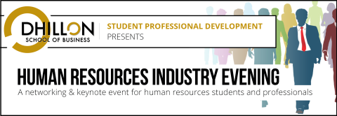 Dhillon School of Business Student Professional Development presents Human Resources Industry Evening