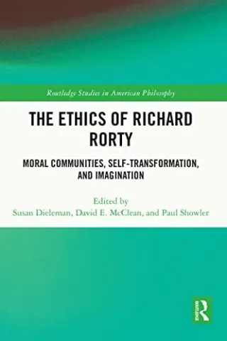 The ethics of Richard Rorty book cover