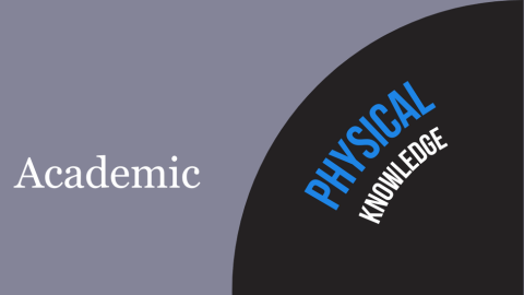 Academic - Physical Knowledge